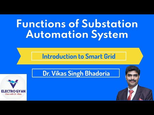 Functions of Substation Automation System || Introduction to Smart Grid ||