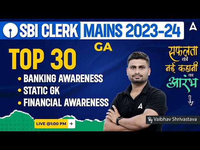 SBI Clerk Mains 2023 | Top 30 Banking Awareness/ Static GK/ Financial Awareness Questions