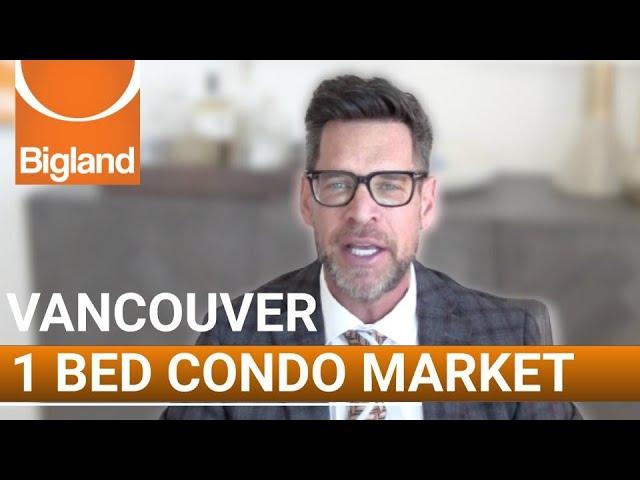 Vancouver 1 Bedroom Condo Market