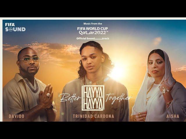 Hayya Hayya (Better Together) | FIFA World Cup 2022™ Official Soundtrack