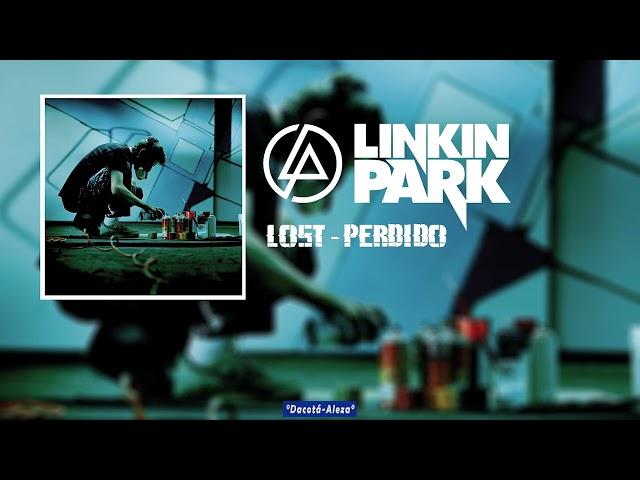 LOST - PERDIDO / LINKIN PARK / EXTENSIVE