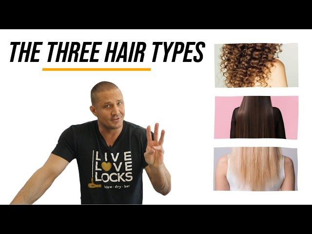 The Three Hair Types & How to Maintain Them