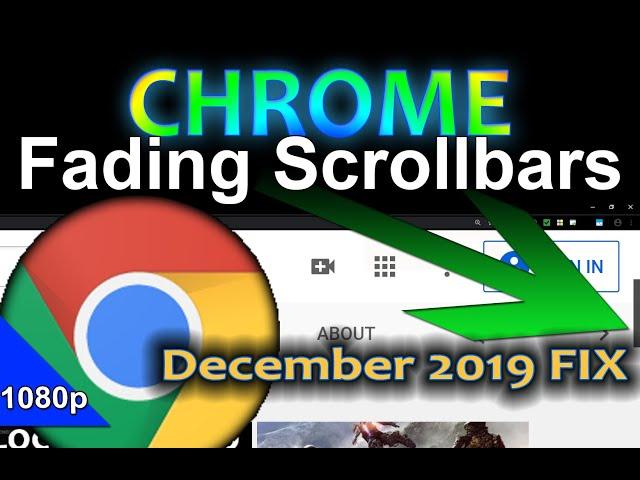 Chrome Fading Scrollbars experimental flag removal coverage AND A FIX (1080p)