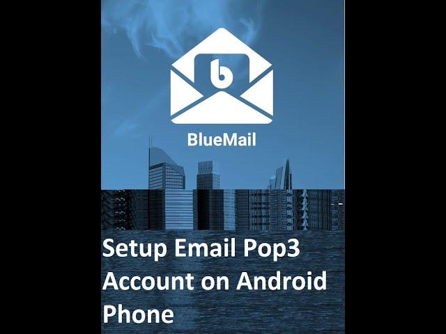 How To Setup Email Account on Android (POP3)