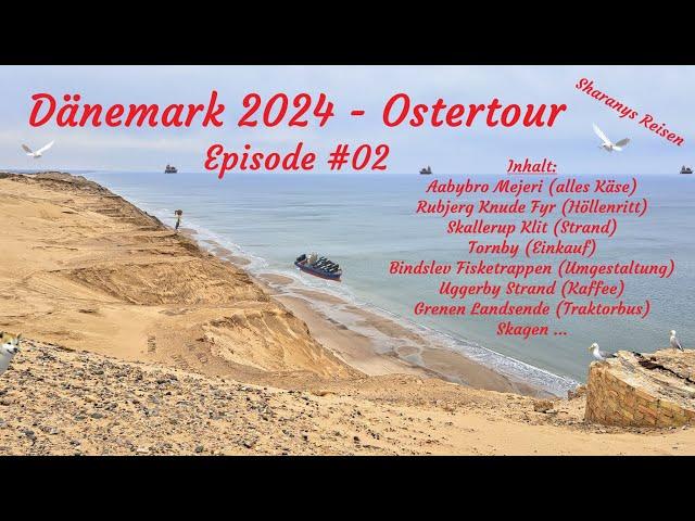 Ostertour Dänemark 2024 - Episode #02