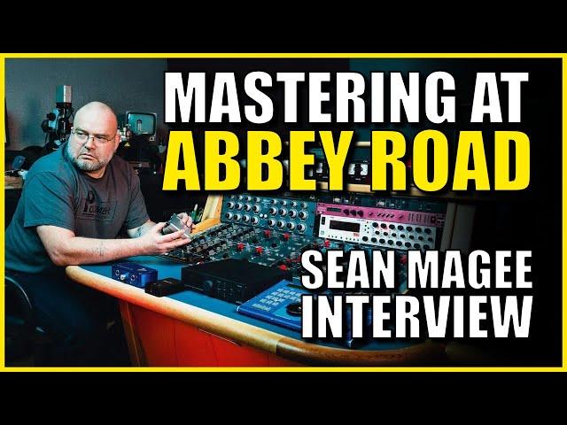 Inside Abbey Road: Behind The Mastering Console with Sean Magee