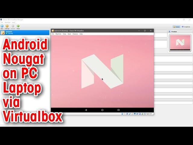 How to install Android 7.0 Nougat on Windows PC / Laptop via Virtualbox