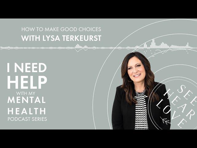 How To Want What Is Good | Lysa TerKeurst | See Hear Love