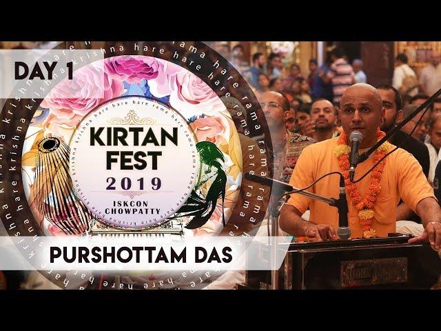 Kirtan Fest 2019 | Day 1 Kirtan | Purushottam Das | ISKCON Chowpatty