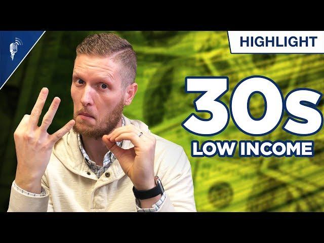 How To Build Wealth With a Low Paying Job In Your 30s!