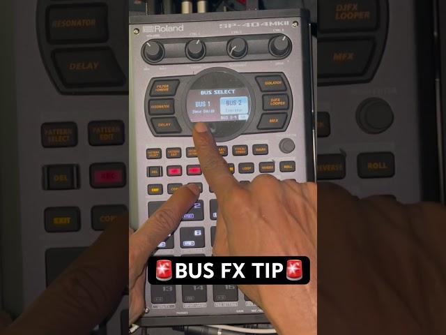 SP-404 MKII Bus FX Tip Shortcut