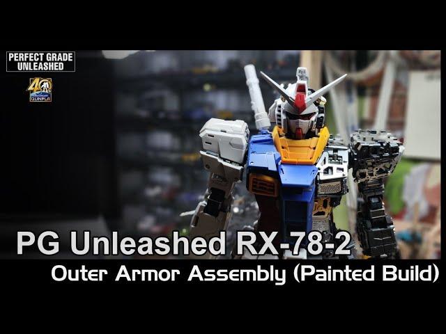 PG Unleashed RX-78-2 Gundam Outer Armor Assembly (Painted Build)