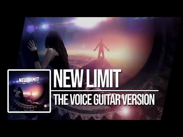 New Limit. The voice guitar version