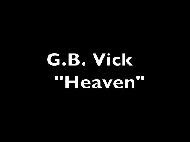 G.B. Vick - "Heaven" - Feb 22, 1970