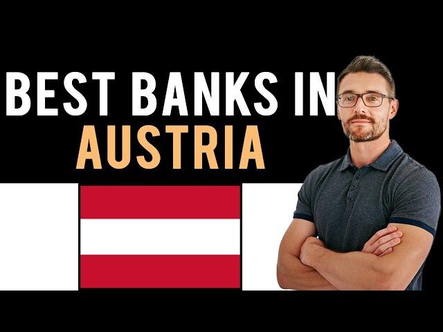  The 3 Best Banks in Austria (Full Guide) - Open Bank Account