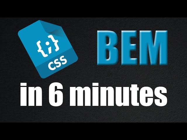 BEM in 6 minutes - CSS Methodology 2024