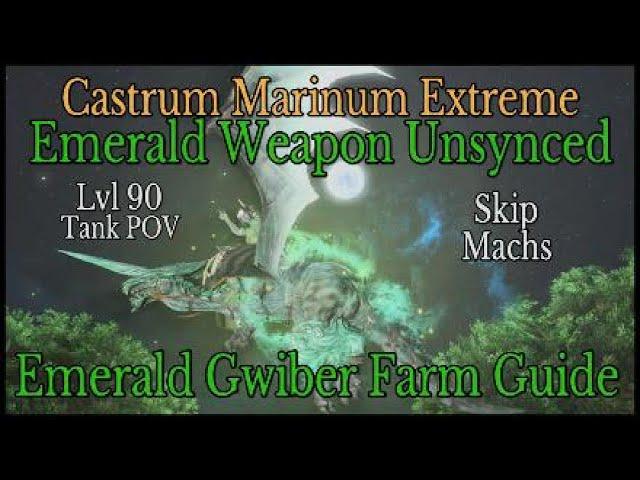 FFXIV: Castrum Marinum Extreme - Emerald Weapon Unsynced (Green Dragon Gwiber Mount Farm Guide)