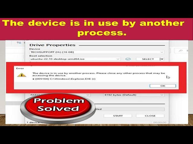 *Fixed* The device is in use by another process. | Rufus 4.1
