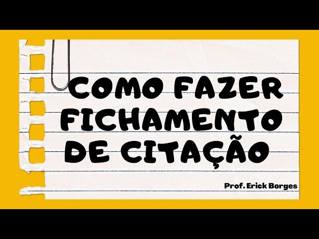 Como fazer Fichamento de Citação