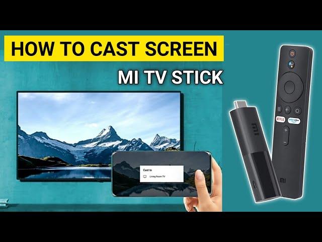 MI TV Stick Chromecast Set up | How to Use Screen Mirroring on Mi TV Stick