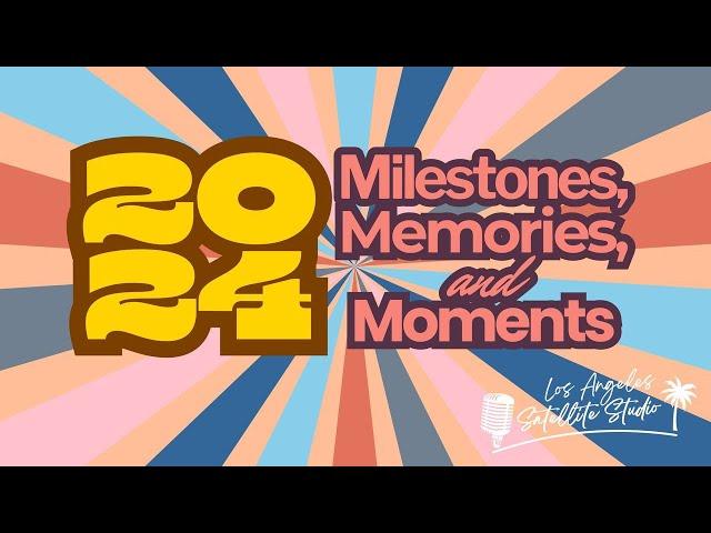 MILESTONES, MEMORIES, & MOMENTS | INCRadio Los Angeles California