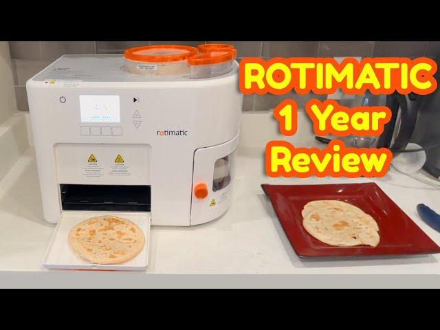 Rotimatic 1 Year Review | Roti Maker | Indian Bread