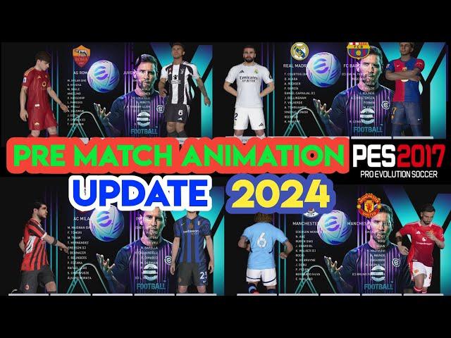 PES 2017 Pre-Match Animation Update 2024