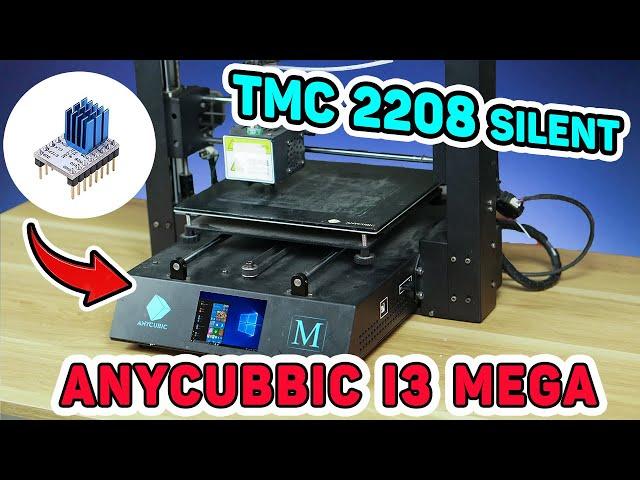 Upgrade Anycubic i3 Mega - Stepper Motor Drivers TMC2208 | Marlin Firmware