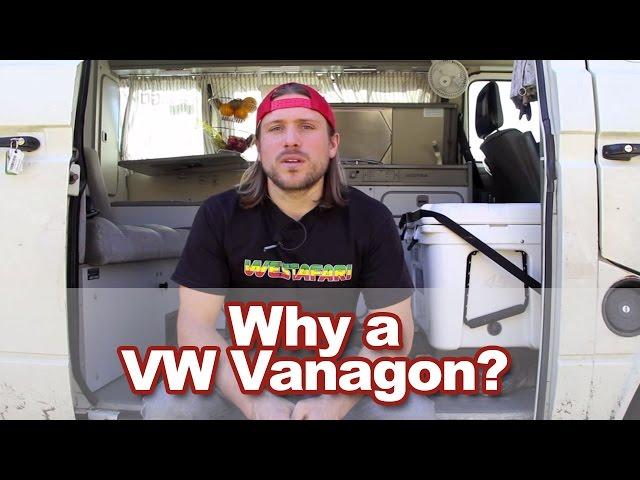 Van Life Tips - Why A VW Vanagon?