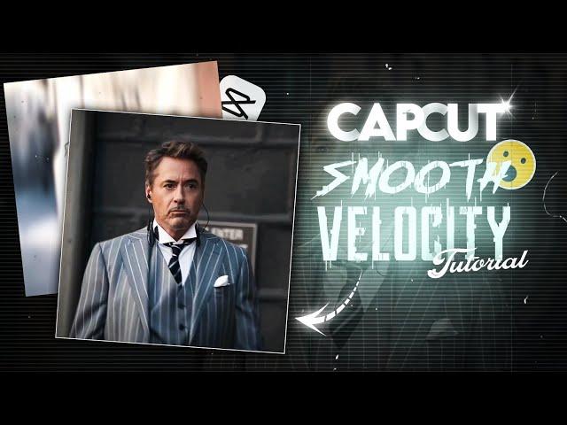 Capcut Smooth Velocity Tutorial