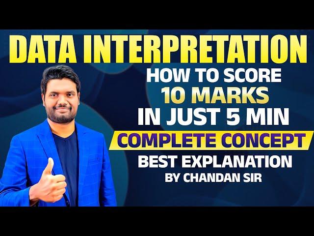 DATA INTERPRETATION SCORE 5 MARKS IN JUST 2 MINUTES | BEST & UNIQUE TECHNIQUES By Chandan Sir