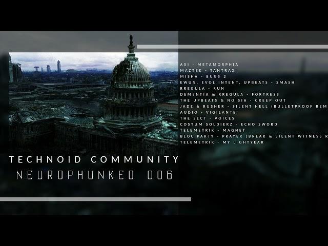 Technoid Community - Neurophunked 006