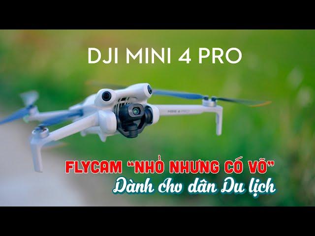 DJI MINI 4 PRO Review | Flycam "Nhỏ nhưng có Võ" dành cho dân Du lịch và Vlogger