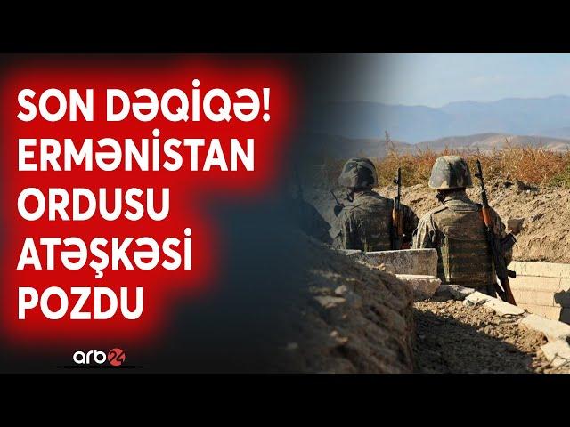 SON DƏQİQƏ! ATƏŞKƏS POZULDU: Ermənistan ordusu mövqelərimizi atəşə tutdu - Bu istiqamətdə... CANLI