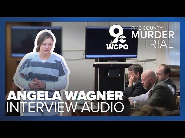 Investigators interview with Angela Wagner heard for first time