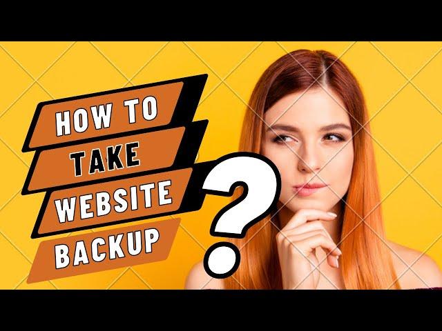 How to Take Backup for Your Entire Website Without Cpanel | WordpressDev
