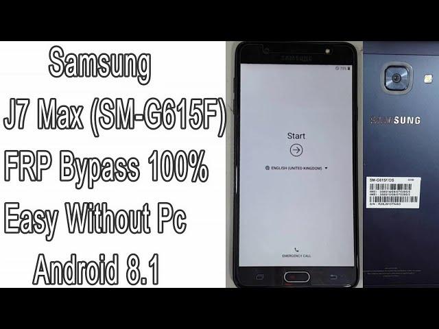 Samsung J7 Max (SM-G615F) FRP Bypass Android 8/9 Google Account Remove Unlock 100% Easy Without Pc