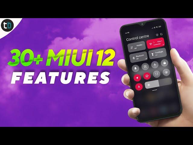 TOP 30+ NEW MIUI 12 FEATURES | MIUI 12 First Impression