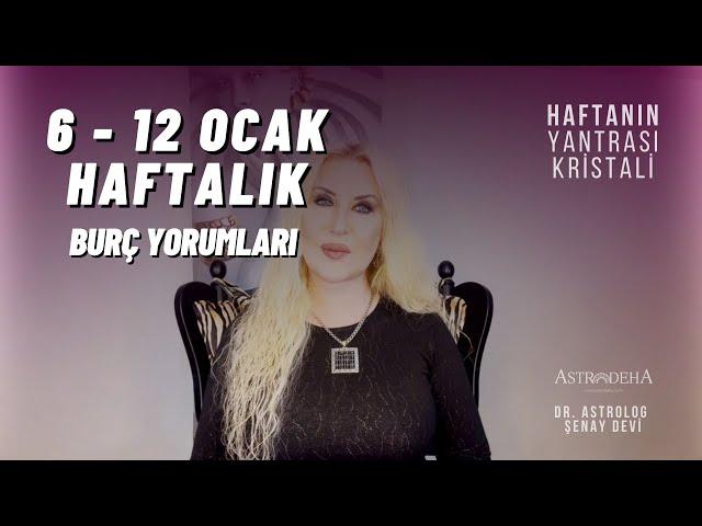 6 - 12 Ocak 2025 Haftalık Burç Yorumları | Bu Hafta Duygusal Gelgitlere Dikkat!