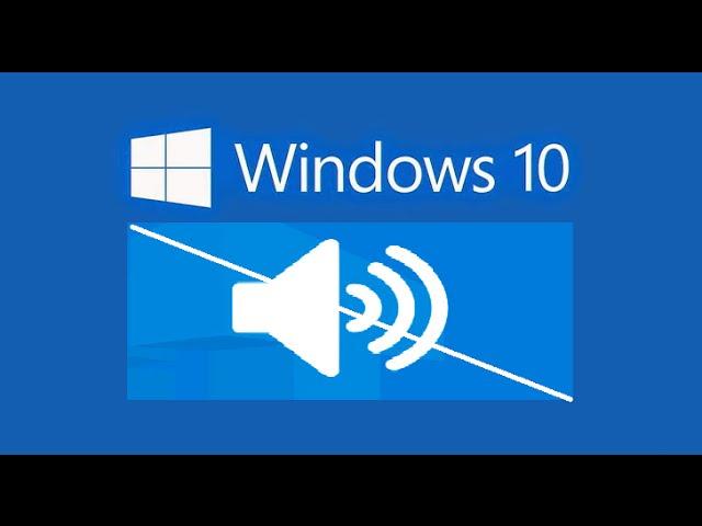 How to Fix Sound or Audio Problems on Windows 10