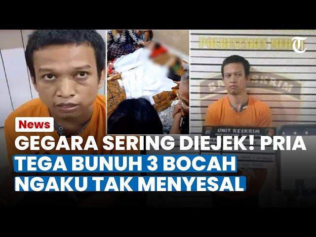 GEGARA SERING DIEJEK! Pria Tega Bunuh 3 Bocah di Deli Serdang, Ngaku Tak Menyesal