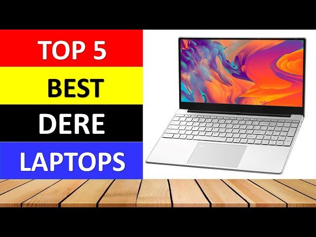 Top 5 BEST DERE laptops of 2023