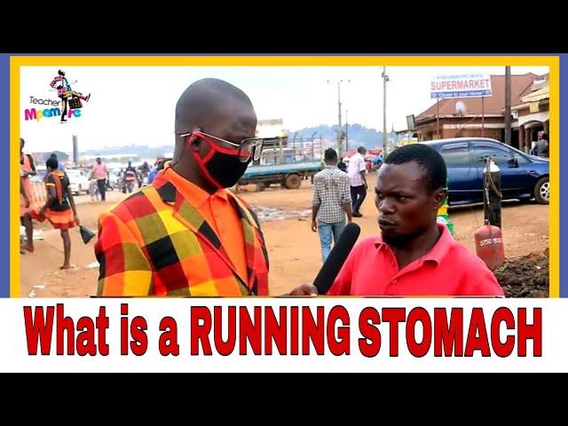 WHAT IS A RUNNING STOMACH | Teacher Mpamire on the street Latest African Comedy july 2020