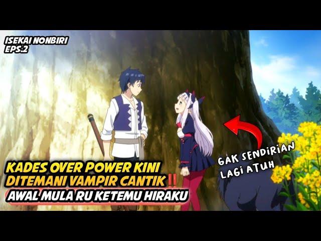 Kades Over power kini ditemani vampir cantik‼️awal mula ru ketemu hiraku alur cerita anime isekai