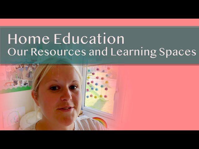 Home Education || Our Resources and Learning spaces || Family vlog 6 - Homeschool UK