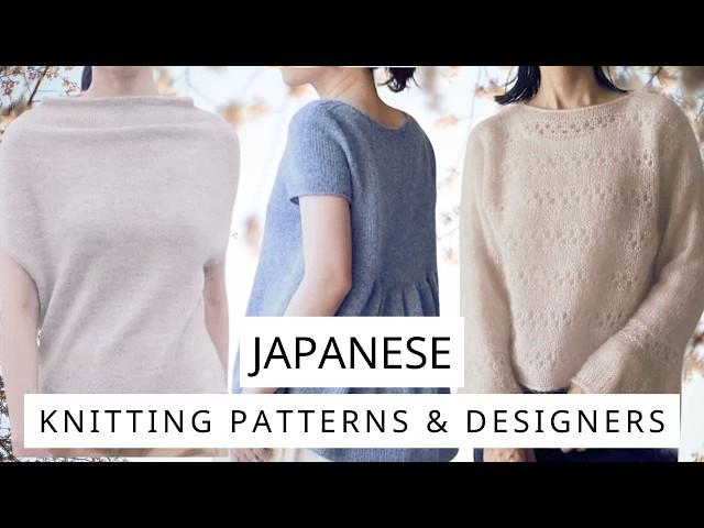 Exploring Japanese Knitting Patterns & Designers: 11 Stunning Designs You'll Love!