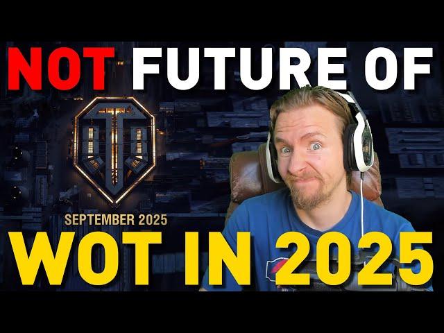 NOT the Future of World of Tanks in 2025