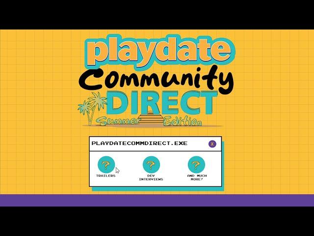 Playdate Community Direct - Summer 2024