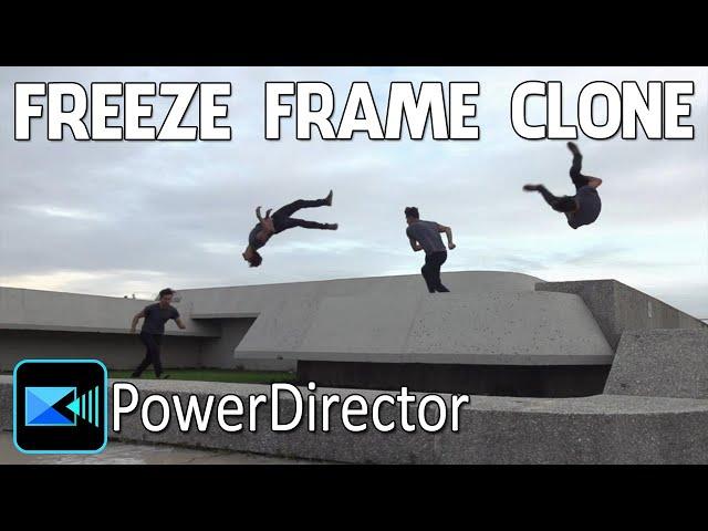 Freeze Frame Clone Effect | PowerDirector