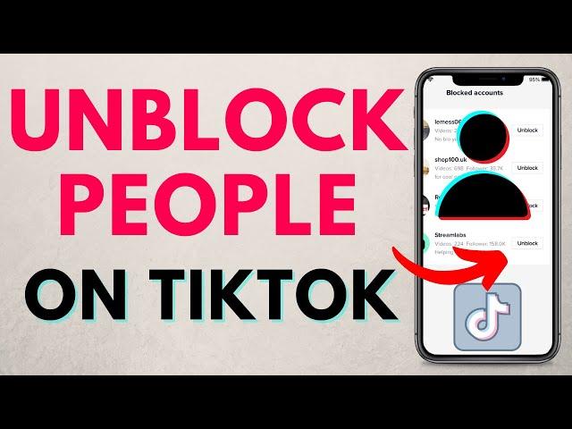 How to Unblock Someone on TikTok - 2023